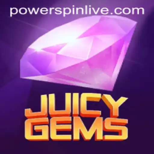 Unleashing the Thrill of JuicyGems: Dive into the World of POWERSPIN
