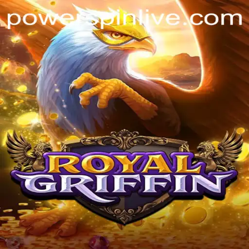 RoyalGriffin: Unleashing the POWERSPIN Adventure