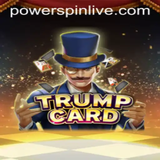 Unveiling TrumpCard: A Game Revolutionized by POWERSPIN